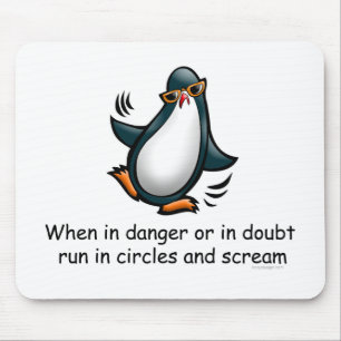 When in danger or in doubt mouse mat