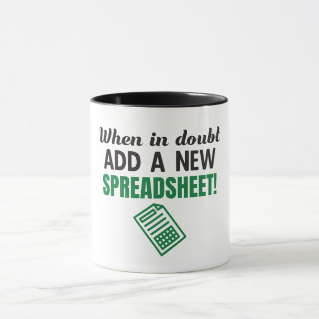 When in doubt, add a new spreadsheet! Funny Excel Mug (Center)