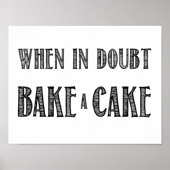 When in Doubt, Bake a Cake Poster in Black (Front)