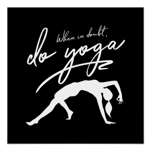 When In Doubt, Do Yoga Custom Background White Poster (Front)