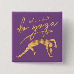 When In Doubt, Do Yoga Faux Gold Foil 15 Cm Square Badge