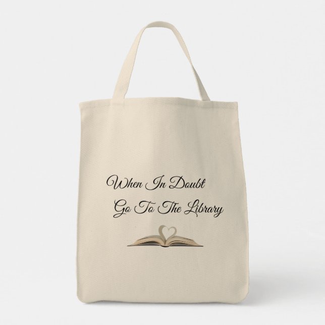 When In Doubt, Go To The Library Tote Bag (Back)