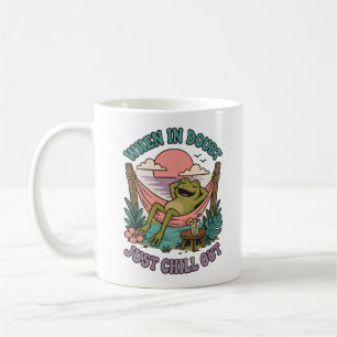 When In Doubt Just Chill Out Frog Mug