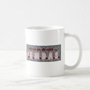 When in doubt, P.E.M.D.A.S. Coffee Mug