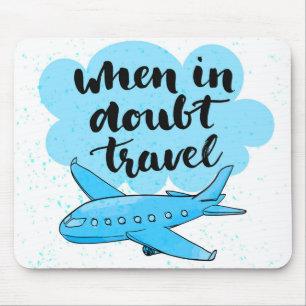 When In Doubt Travel Mouse Mat