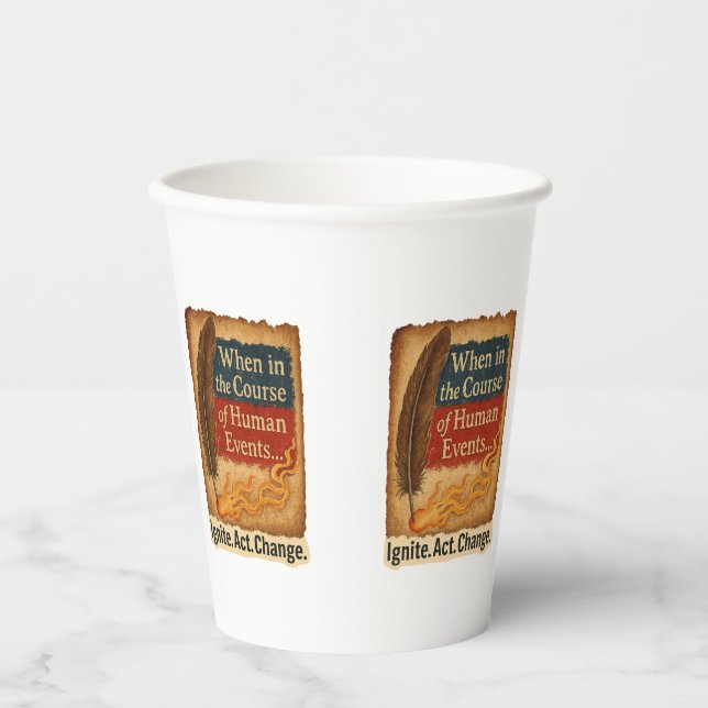 When in the Course of Human Events – Quill Flame Paper Cups (Front)