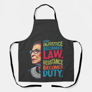 When Injustice Becomes Law Resistance Becomes Duty Apron
