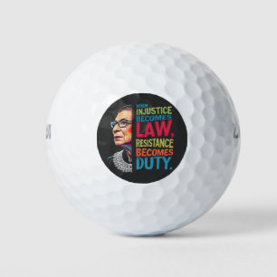 When Injustice Becomes Law Resistance Becomes Duty Golf Balls