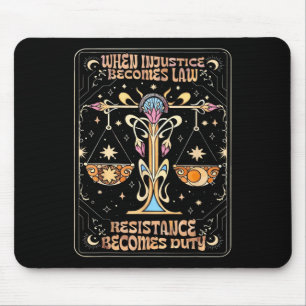 When Injustice Becomes Law Resistance Becomes Duty Mouse Mat