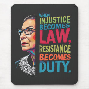 When Injustice Becomes Law Resistance Becomes Duty Mouse Mat