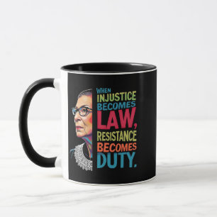 When Injustice Becomes Law Resistance Becomes Duty Mug
