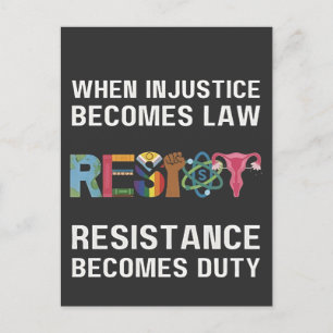 When Injustice Becomes Law, Resistance Becomes   Holiday Postcard