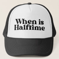 When is Halftime trucker hat, Football 