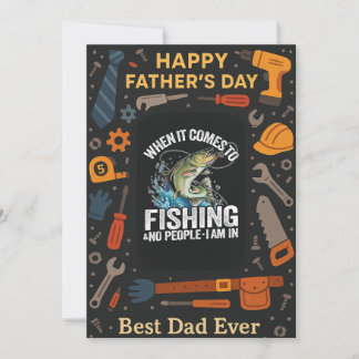 When it Comes To Fishing Best Dad Ever Father Card