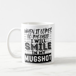 When It Comes to My Child I Will Smile in My Mugsh Coffee Mug