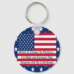When It Comes To Politics Key Ring