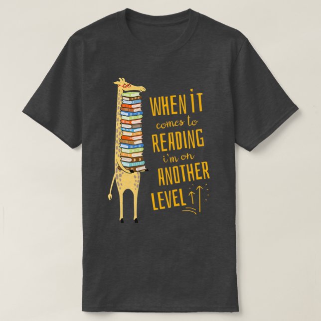 When it comes to reading Ix27m at another level Gi T-Shirt (Design Front)