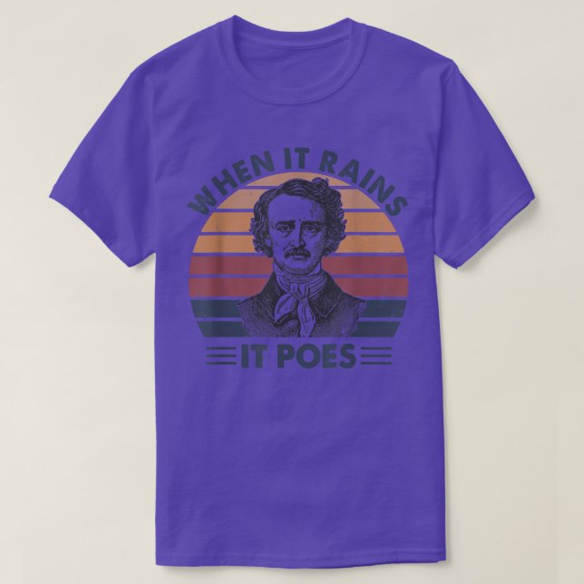 When it rains it Poes funny Edgar Allan Poe Litera T-Shirt (Design Front)