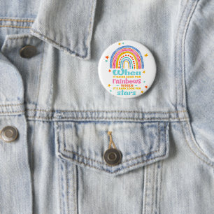 When It Rains Look For Rainbows 6 Cm Round Badge