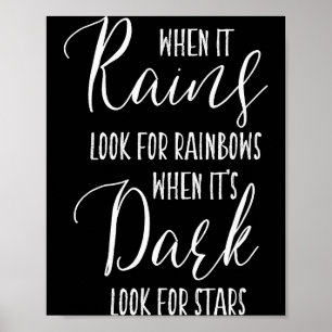 When It Rains Look For Rainbows Motivational Sayin Poster