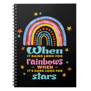 When It Rains Look For Rainbows Notebook