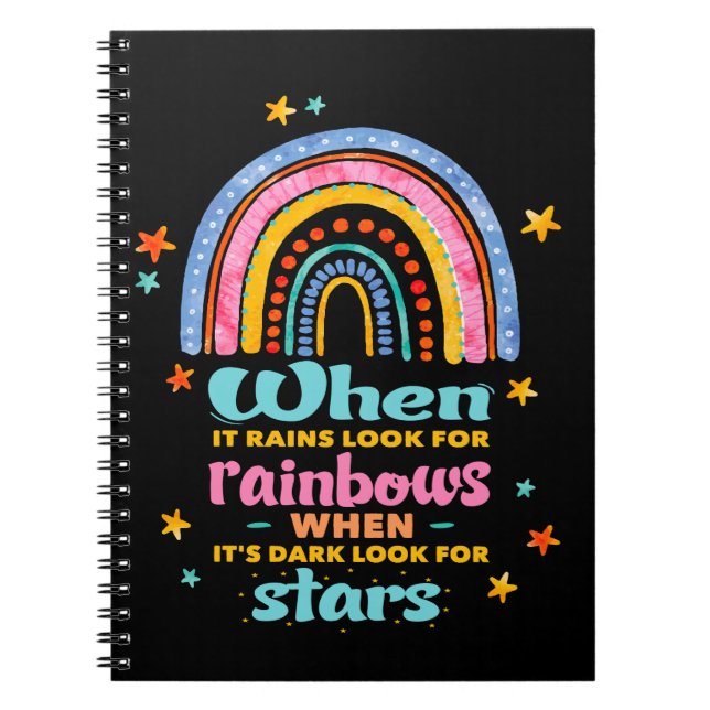 When It Rains Look For Rainbows Notebook (Front)