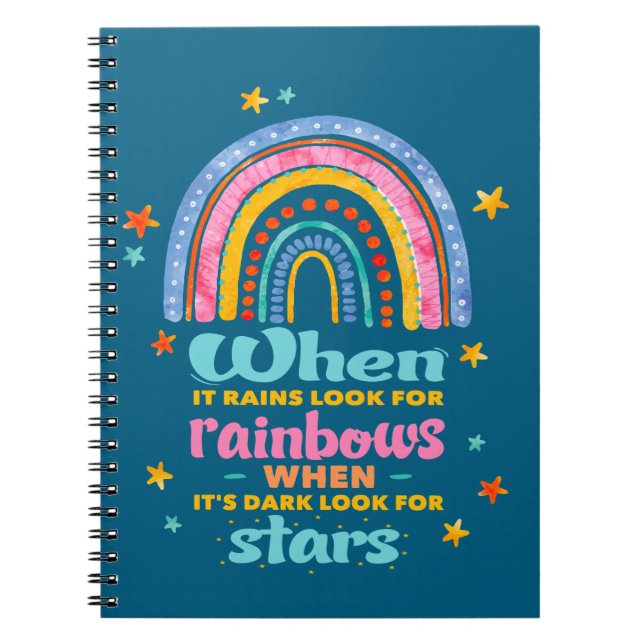 When It Rains Look For Rainbows Notebook (Front)