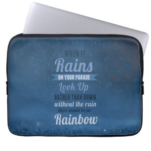 When It Rains On Your Parade - Motivational Laptop Sleeve