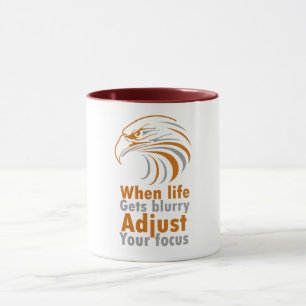 When life gets blurry adjust your focus mug