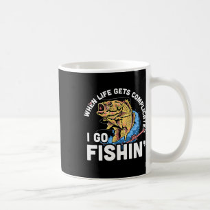 When Life Gets Complicated I Go Fishin - Funny Fis Coffee Mug