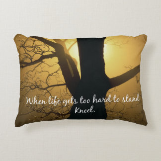 When Life gets too hard to stand, Kneel Quote Decorative Cushion