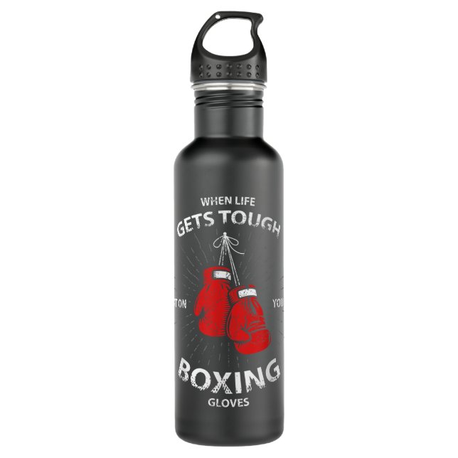 When Life Gets Tough Put On Your Boxing Gloves 561 710 Ml Water Bottle (Front)