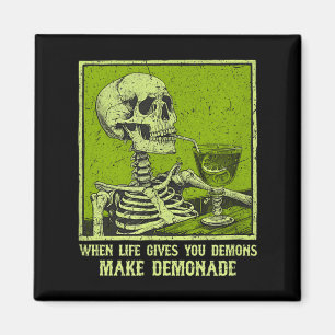 When Life Gives Demons Make Demonade Funny Meme Magnet