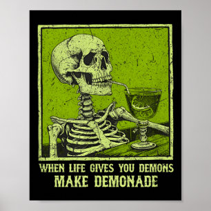 When Life Gives Demons Make Demonade Funny Meme Poster
