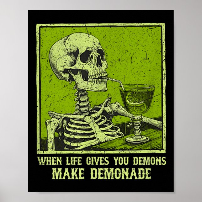 When Life Gives Demons Make Demonade Funny Meme Poster (Front)