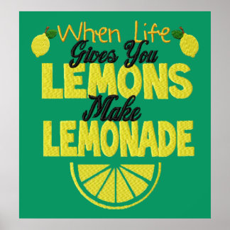 When Life Gives Lemons (green background) Poster