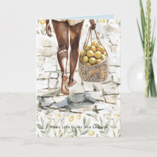 When Life Gives Lemons Make Lemonade Brown Black Card