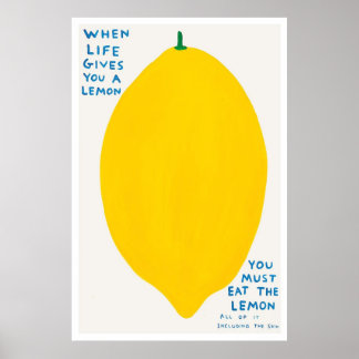 When Life Gives You A Lemon Poster