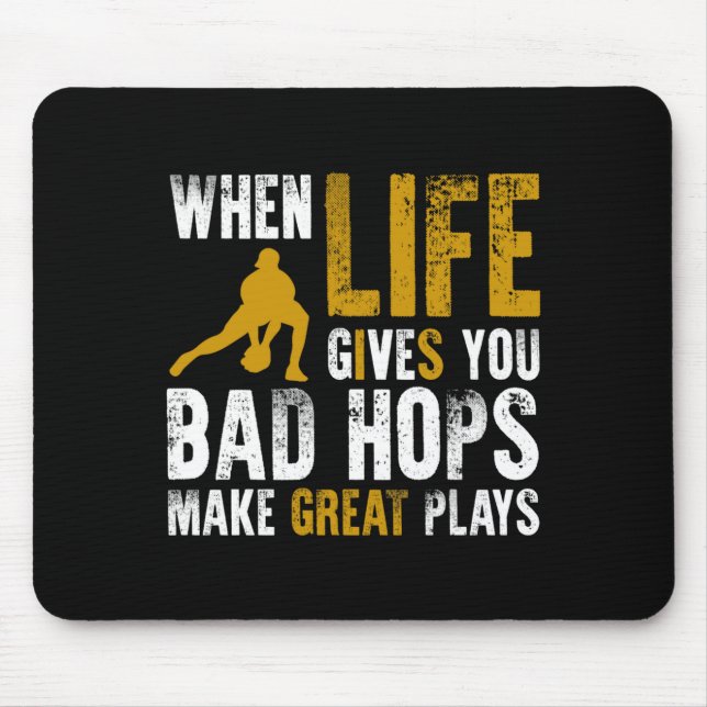When life gives you bad hops make great plays  mouse mat (Front)