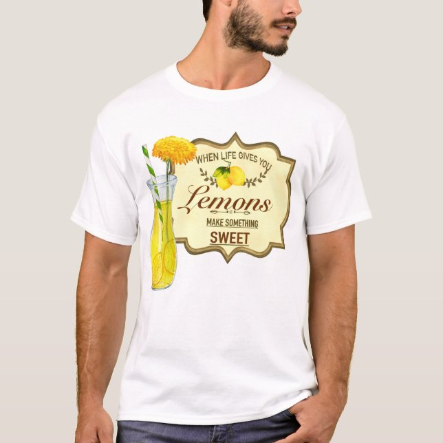 When Life gives you lemon T-Shirt (Front)