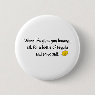 When life gives you lemons 6 cm round badge