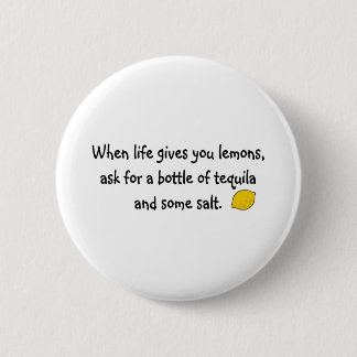 When life gives you lemons 6 cm round badge