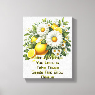 When Life Gives You Lemons Canvas Print