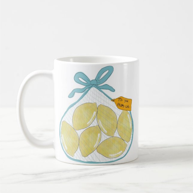 “When Life Gives You Lemons” Coffee Mug (Left)