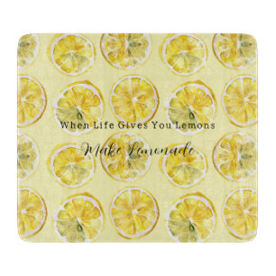 When Life Gives You Lemons Cutting Board