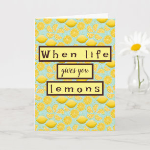 When Life Gives you Lemons Encouragement Card