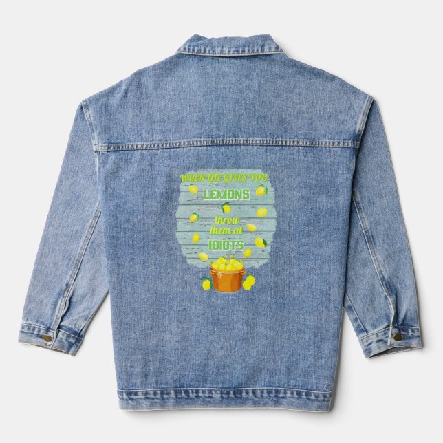When life gives you lemons, funny, unique jacket (Back)