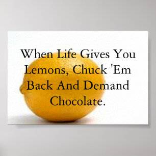 When life gives you lemons, i love chocolate poster