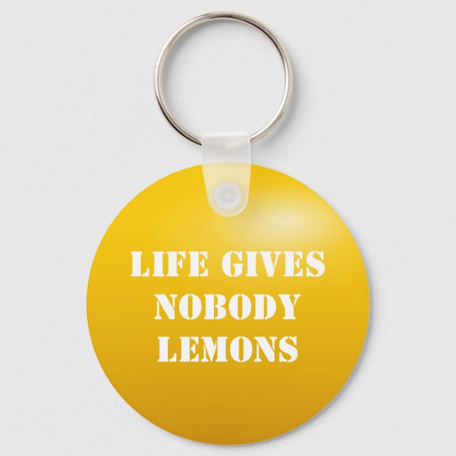 When life gives you lemons key ring (Front)