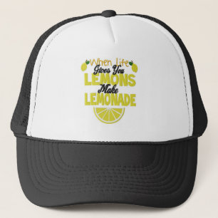 When life gives you Lemons- Lemon aid, positive, Trucker Hat